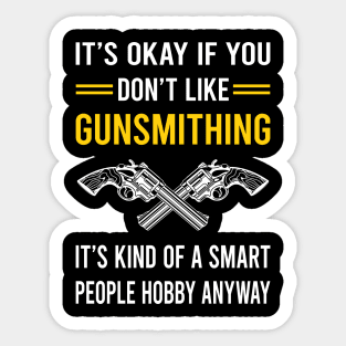 Smart People Hobby Gunsmithing Gunsmith Sticker